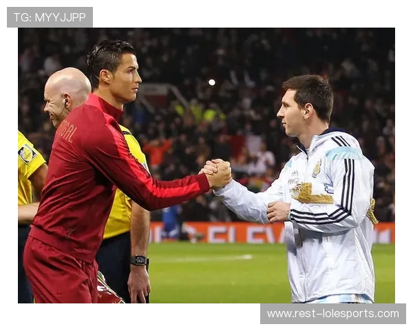 足球巨星外号揭秘：梅西C罗内马尔等球员的绰号背后故事